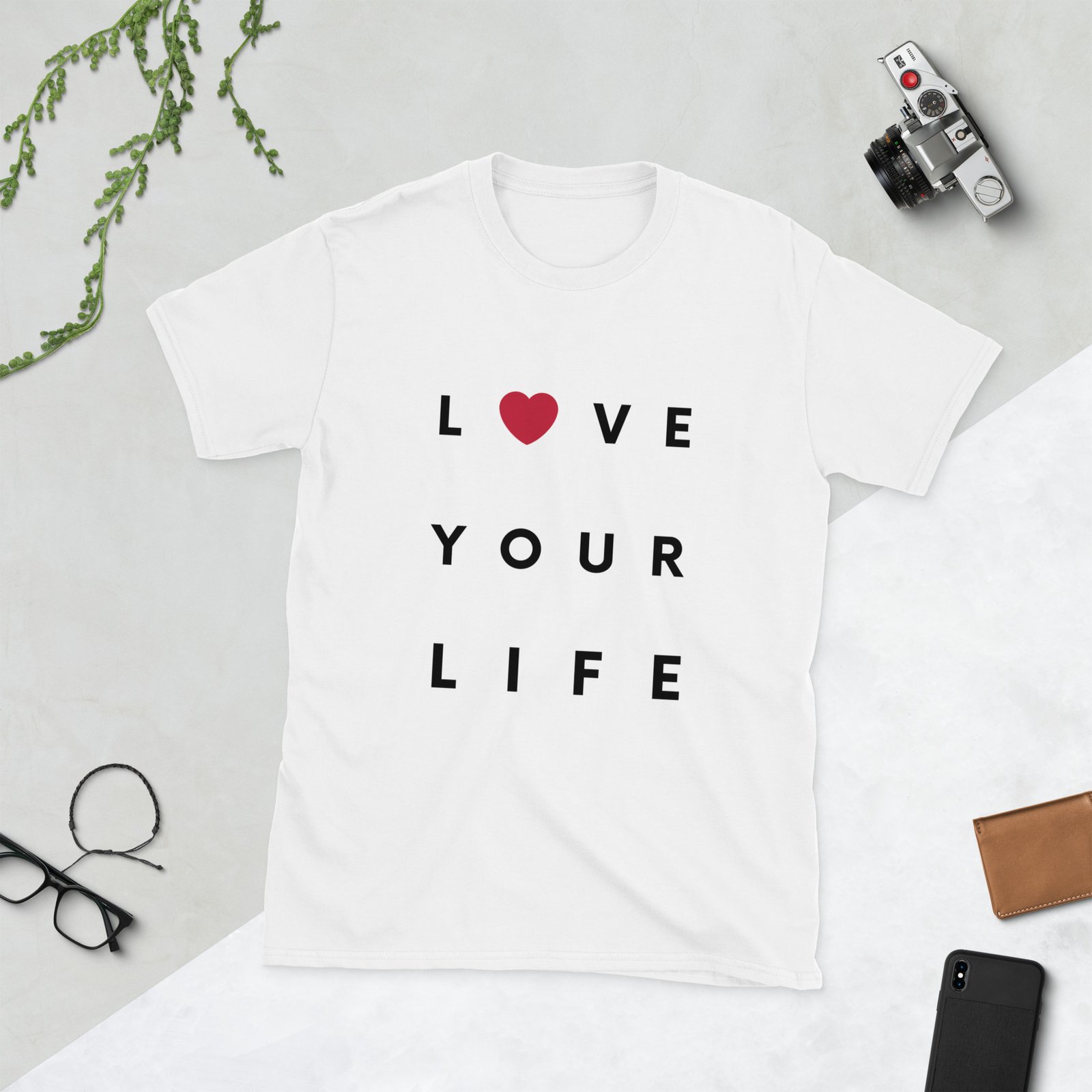 Love Your Life T-Shirt